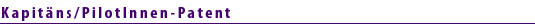 Kapitäns/PilotInnen-Patent