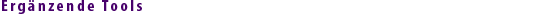 Ergänzende Tools