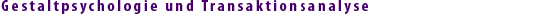 Gestaltpsychologie und Transaktionsanalyse